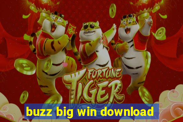 buzz big win download